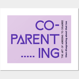 Co-parenting: Agree To Disagree Posters and Art